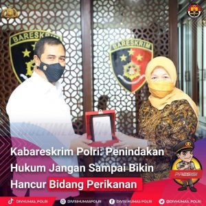 Menerima Kunjungan BKIPM – KKP , Kabareskrim Polri: Penindakan Hukum Jangan Sampai Bikin Hancur Usaha Bidang Perikanan