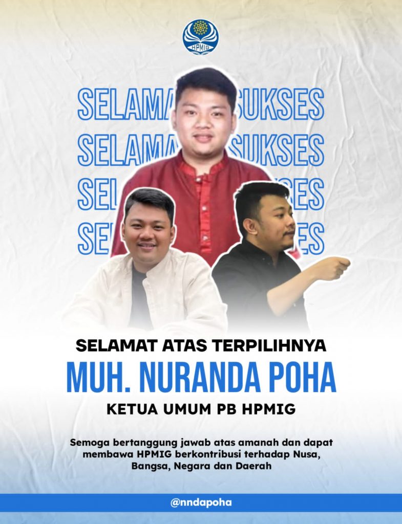 Aklamasi Terpilih Ketum HPMIG, Nanda Poha : HPMIG Berkewajiban Bantu Pemerintah