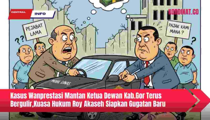 Kasus Wanprestasi Mantan Ketua Dewan Kab.Gor Terus Bergulir,Kuasa Hukum Roy Akaseh Siapkan Gugatan Baru