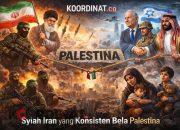 Syiah Iran Melawan, Dunia Sunni Berunding: Siapa Sebenarnya Pembela Palestina?