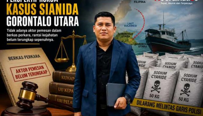 Perspektif Hukum Kasus 3,85 Ton Sianida Gorontalo Utara: Empat Tersangka Sudah P-21, Siapa Pemesan dan Pengendali?