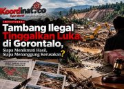 Tambang Ilegal Rusak Lingkungan Gorontalo, Ratusan Hektare Lahan Terbuka: Siapa Bertanggung Jawab Memulihkannya?